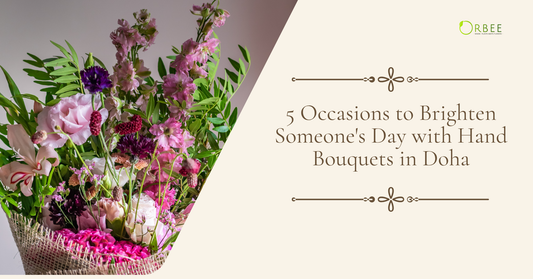More Than Just a Gift: 5 Occasions to Brighten Someone's Day with Hand Bouquets in Doha