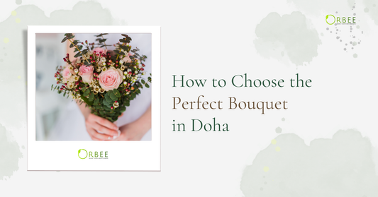 The Ultimate Guide to Birthday Flowers: How to Choose the Perfect Bouquet in Doha