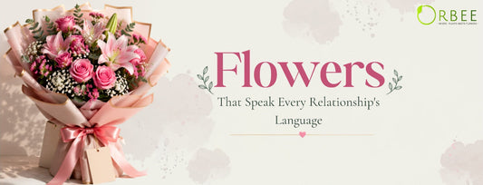 The Best Flowers to Gift for Every Relationship